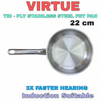 VIRTUE TRI-PLY STAINLESS STEEL FRY PAN (22cm)